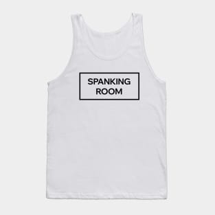 Spanking Room Sign Tank Top